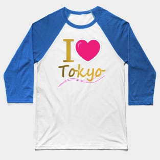 I love Tokyo Baseball T-Shirt